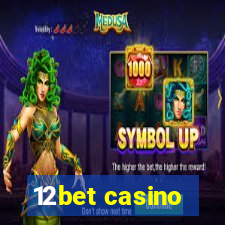 12bet casino